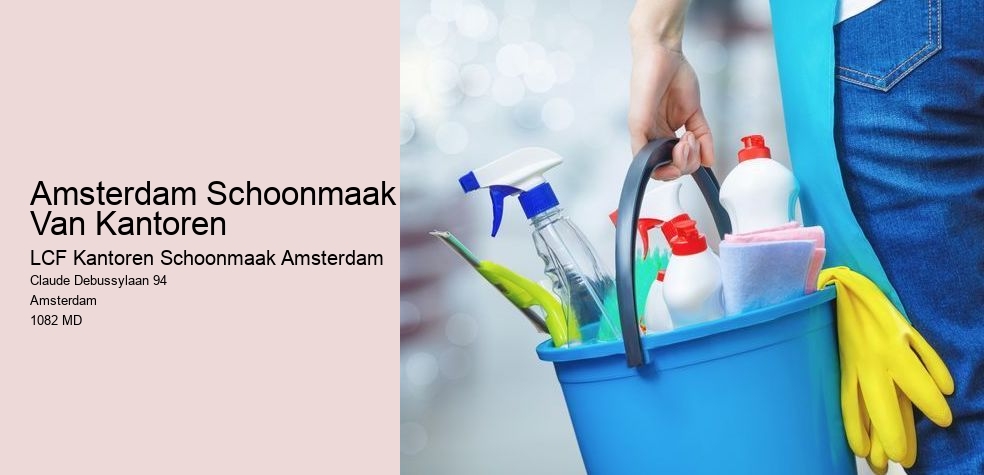 Amsterdam Schoonmaak Van Kantoren