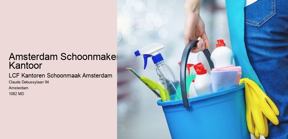 Amsterdam Schoonmaken Kantoor